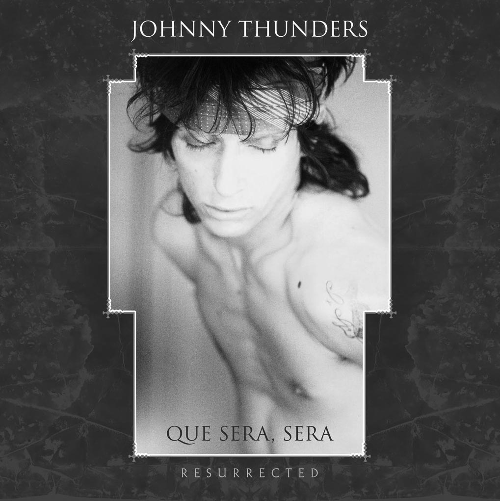 Que Sera, Sera de Johnny Thunders en box set 35 años después